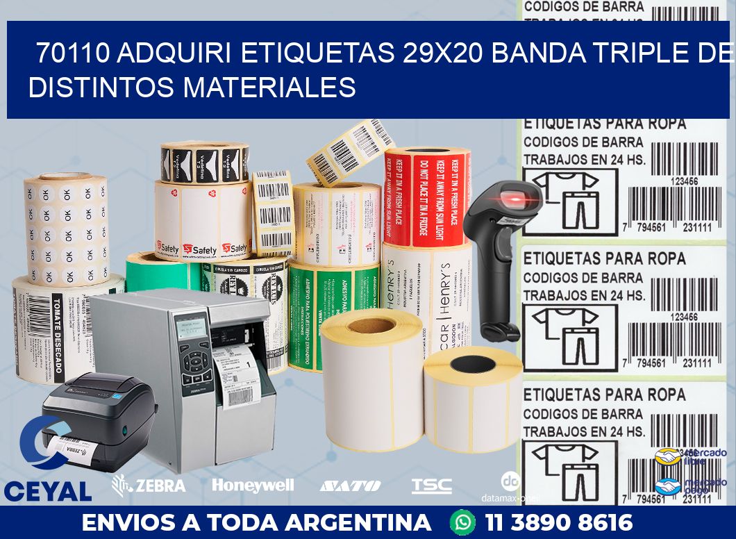 70110 ADQUIRI ETIQUETAS 29X20 BANDA TRIPLE DE DISTINTOS MATERIALES