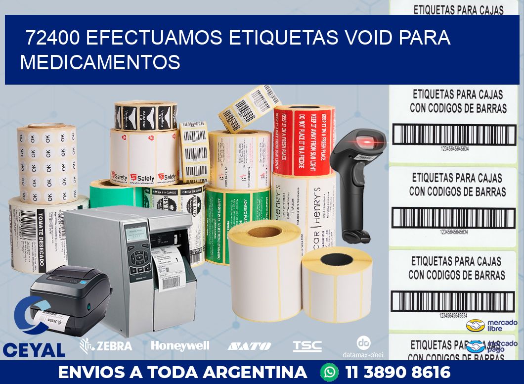 72400 EFECTUAMOS ETIQUETAS VOID PARA MEDICAMENTOS