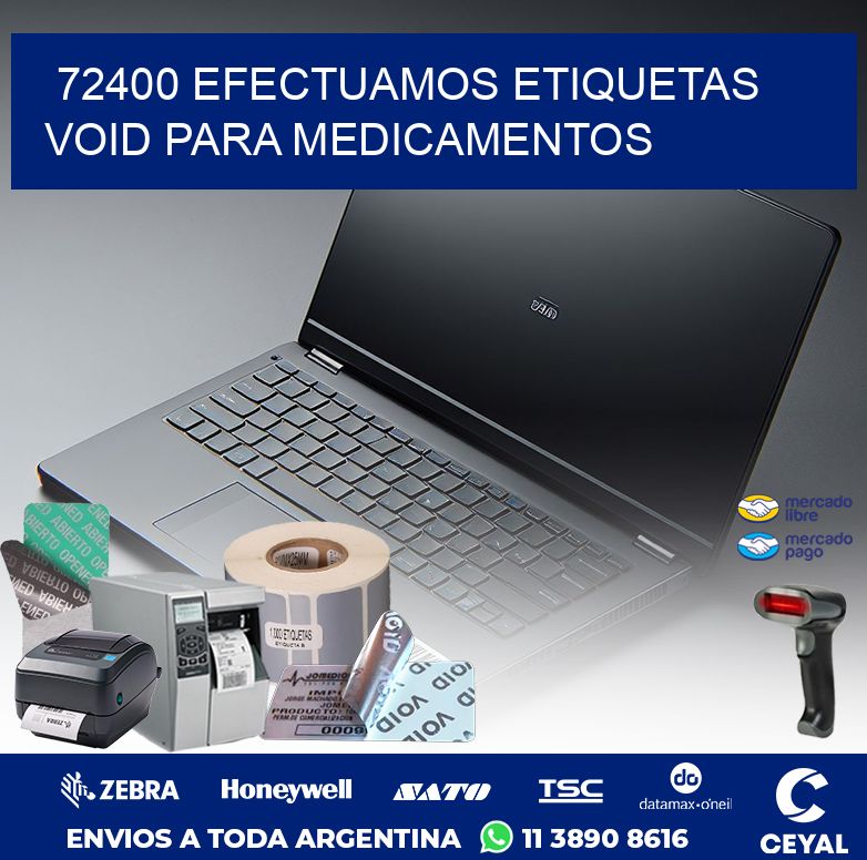 72400 EFECTUAMOS ETIQUETAS VOID PARA MEDICAMENTOS