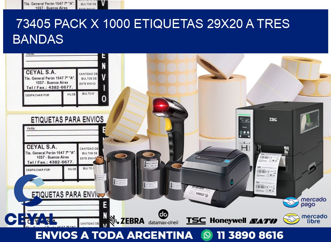 73405 PACK X 1000 ETIQUETAS 29X20 A TRES BANDAS