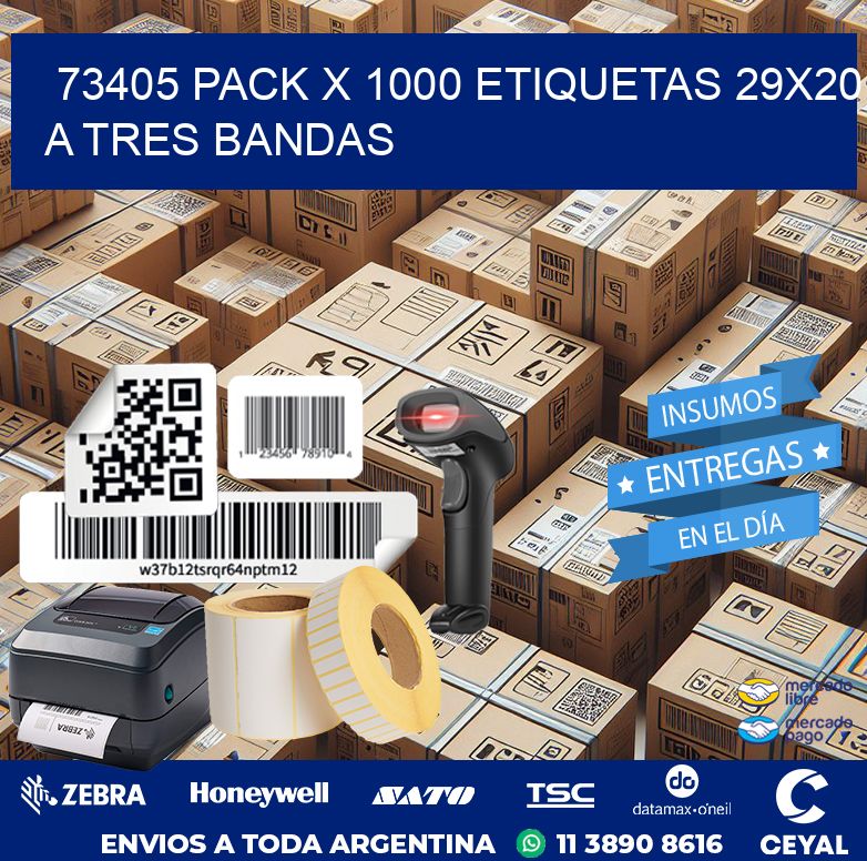 73405 PACK X 1000 ETIQUETAS 29X20 A TRES BANDAS
