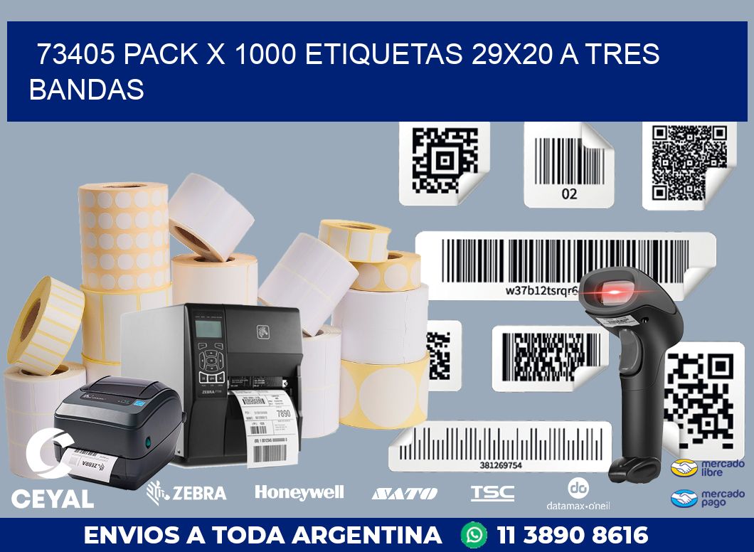 73405 PACK X 1000 ETIQUETAS 29X20 A TRES BANDAS