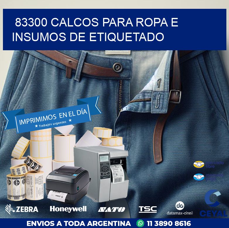 83300 CALCOS PARA ROPA E INSUMOS DE ETIQUETADO