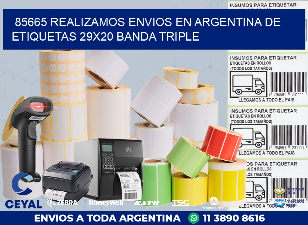 85665 REALIZAMOS ENVIOS EN ARGENTINA DE ETIQUETAS 29X20 BANDA TRIPLE