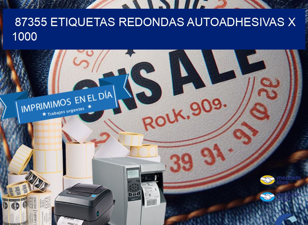 87355 ETIQUETAS REDONDAS AUTOADHESIVAS X 1000
