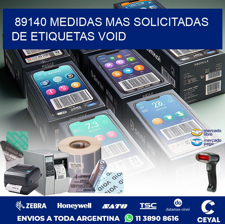 89140 MEDIDAS MAS SOLICITADAS DE ETIQUETAS VOID