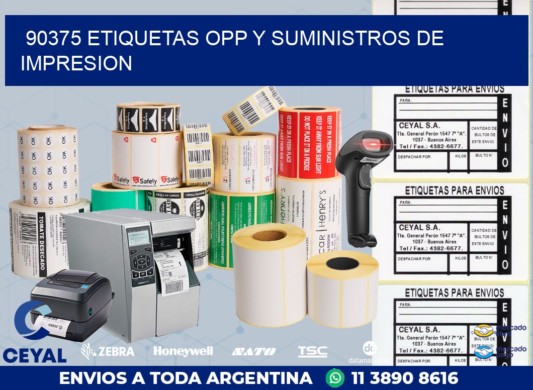 90375 ETIQUETAS OPP Y SUMINISTROS DE IMPRESION