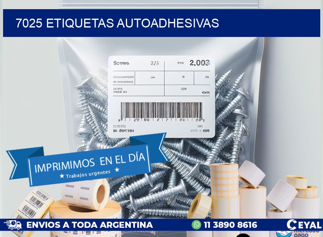 7025 ETIQUETAS AUTOADHESIVAS