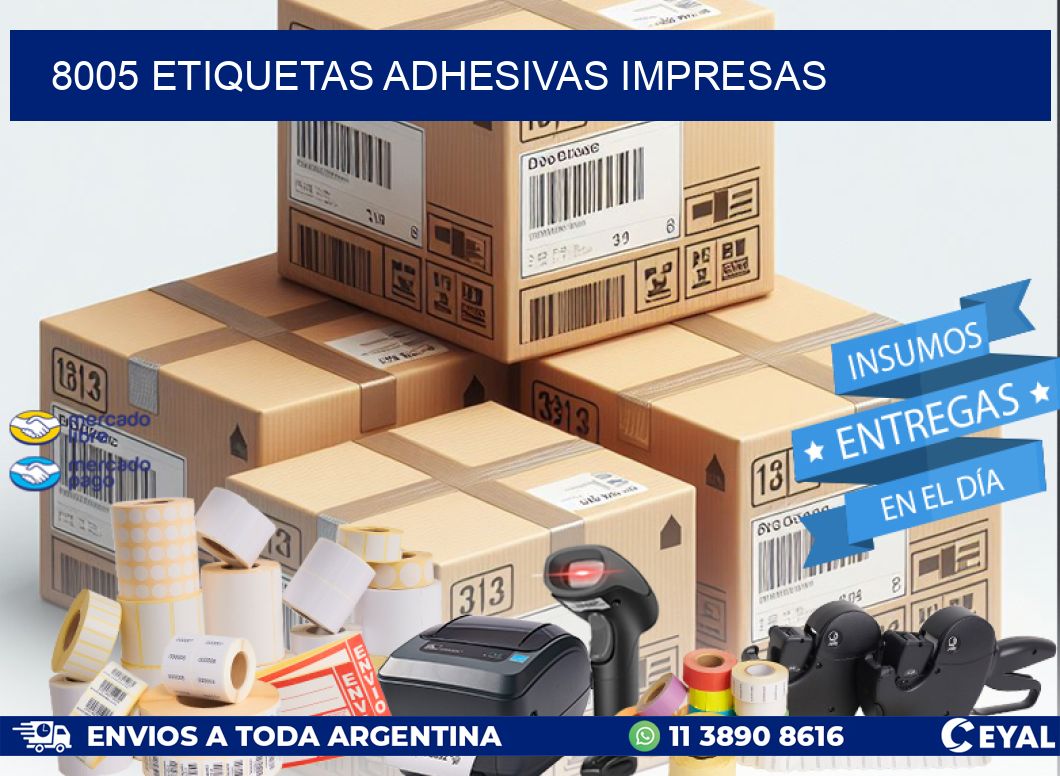 8005 ETIQUETAS ADHESIVAS IMPRESAS