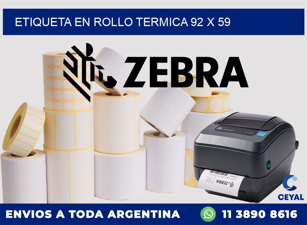 ETIQUETA EN ROLLO TERMICA 92 x 59