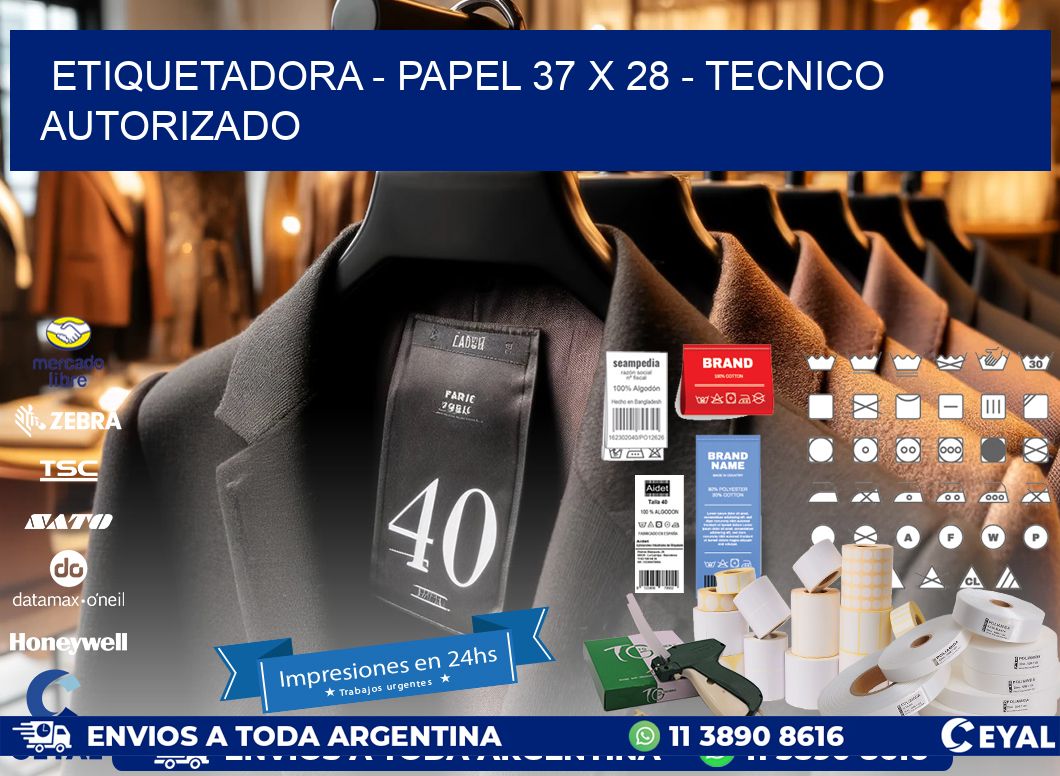 ETIQUETADORA - PAPEL 37 x 28 - TECNICO AUTORIZADO