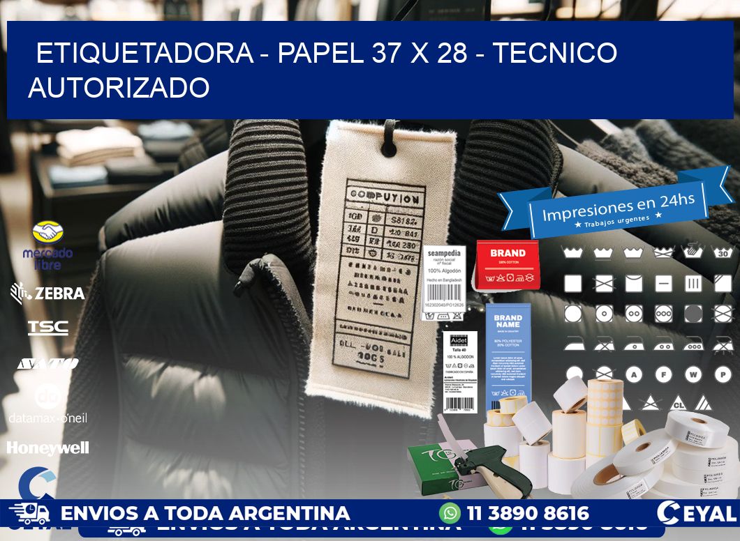 ETIQUETADORA - PAPEL 37 x 28 - TECNICO AUTORIZADO