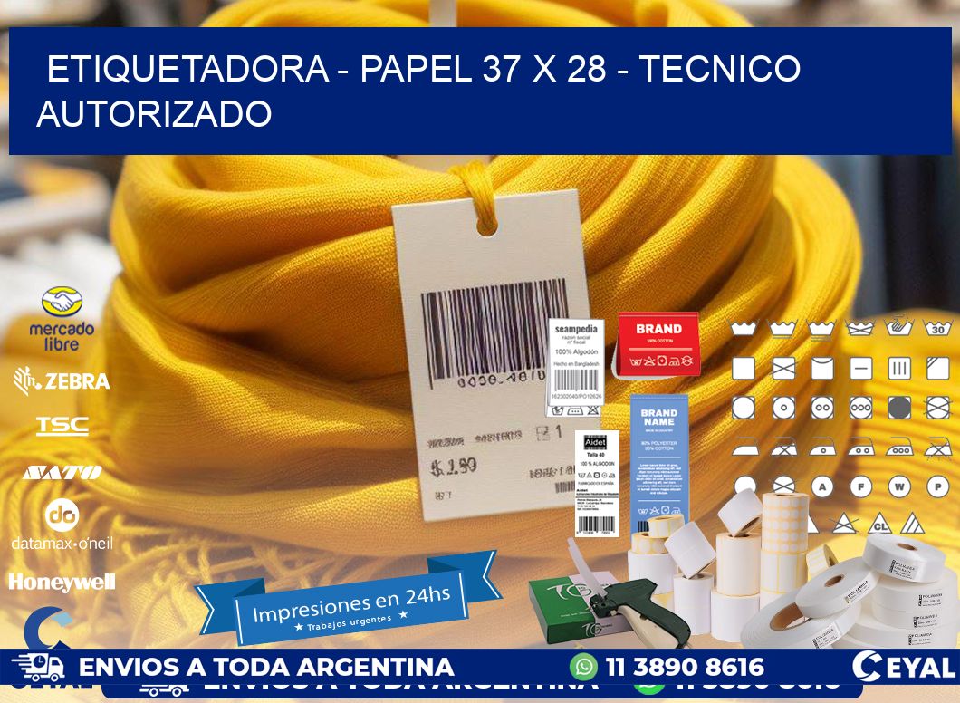 ETIQUETADORA - PAPEL 37 x 28 - TECNICO AUTORIZADO