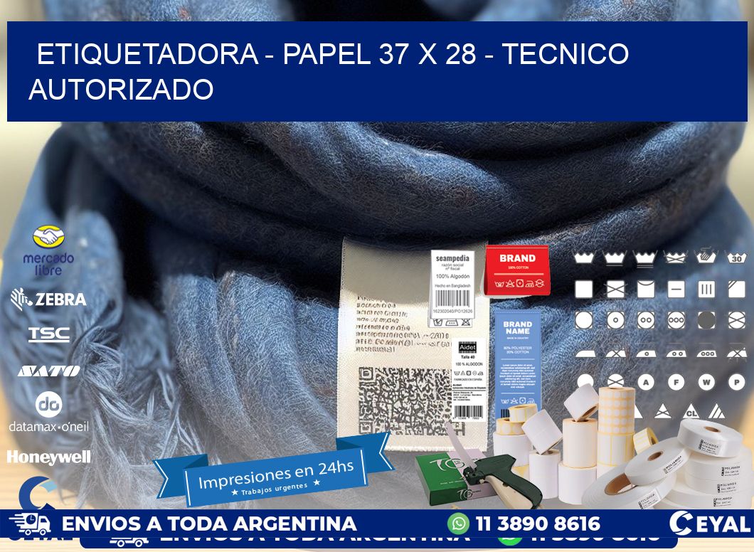 ETIQUETADORA – PAPEL 37 x 28 – TECNICO AUTORIZADO