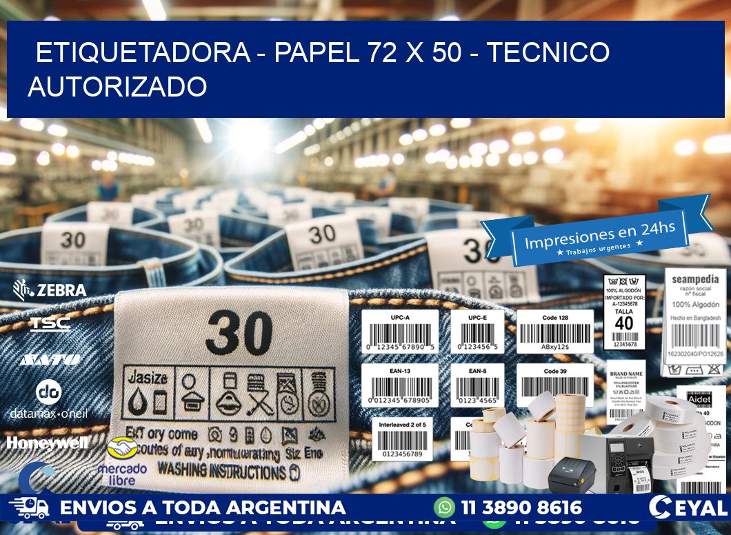 ETIQUETADORA - PAPEL 72 x 50 - TECNICO AUTORIZADO