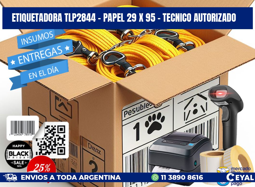 ETIQUETADORA TLP2844 - PAPEL 29 x 95 - TECNICO AUTORIZADO