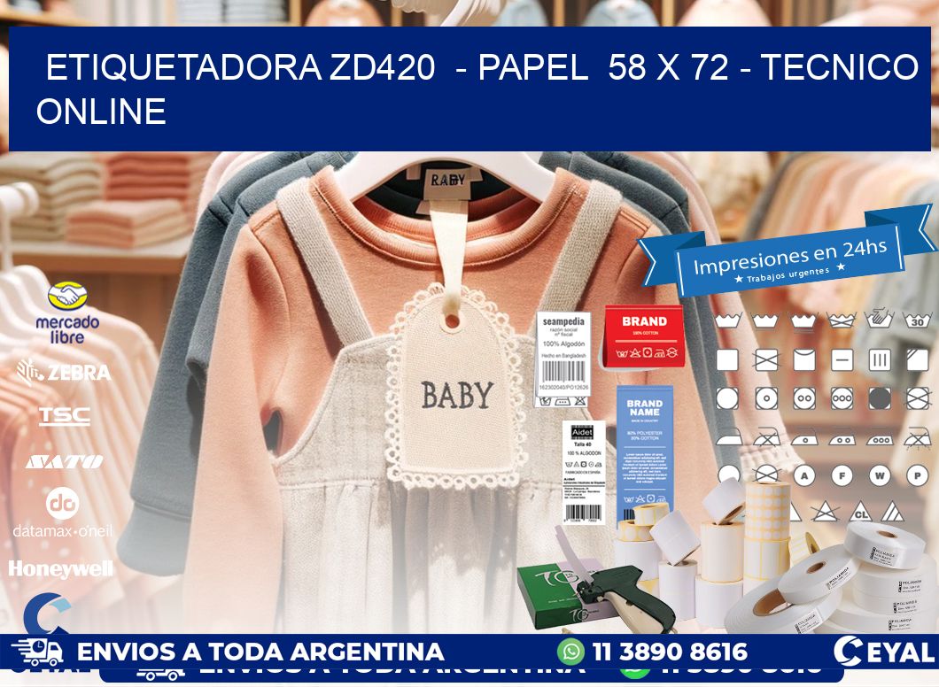 ETIQUETADORA ZD420  - PAPEL  58 x 72 - TECNICO ONLINE
