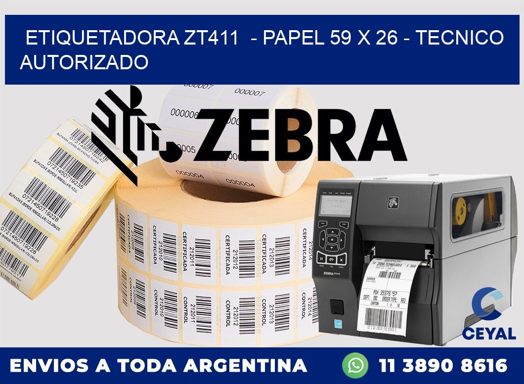 ETIQUETADORA ZT411  - PAPEL 59 x 26 - TECNICO AUTORIZADO