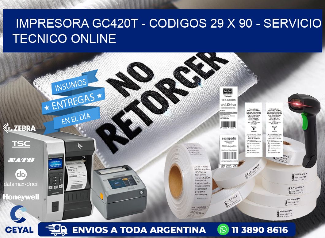 IMPRESORA GC420T - CODIGOS 29 x 90 - SERVICIO TECNICO ONLINE