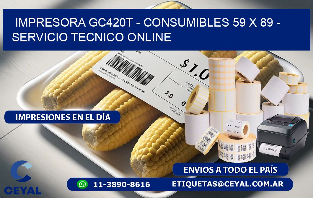 IMPRESORA GC420T – CONSUMIBLES 59 x 89 – SERVICIO TECNICO ONLINE