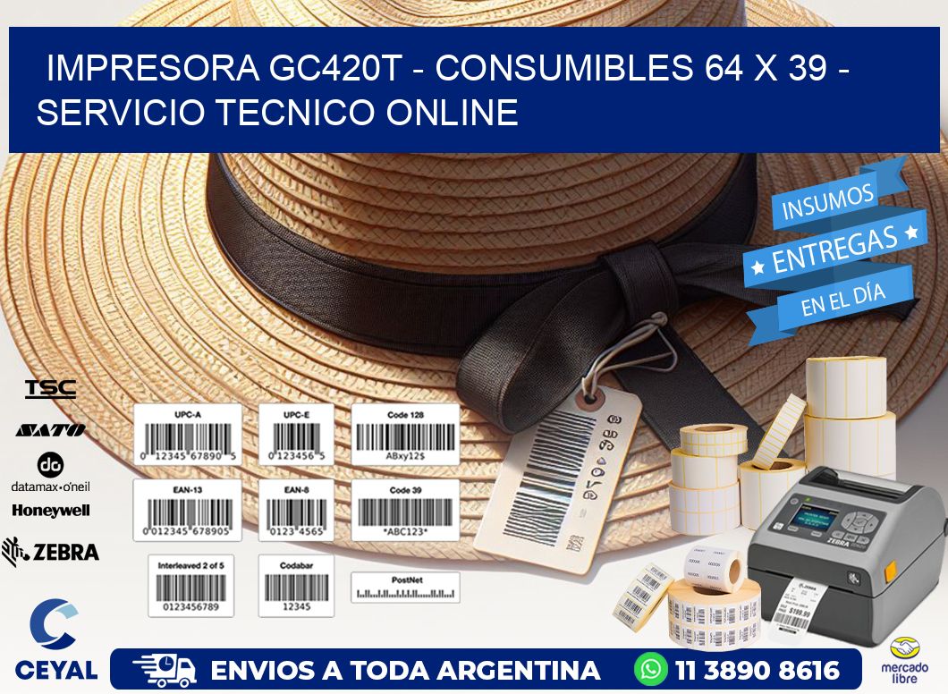 IMPRESORA GC420T – CONSUMIBLES 64 x 39 – SERVICIO TECNICO ONLINE