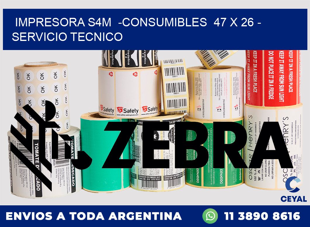 IMPRESORA S4M  -CONSUMIBLES  47 x 26 - SERVICIO TECNICO