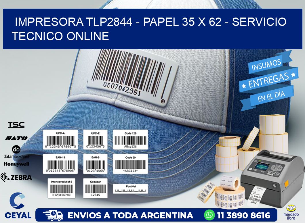 IMPRESORA TLP2844 - PAPEL 35 x 62 - SERVICIO TECNICO ONLINE