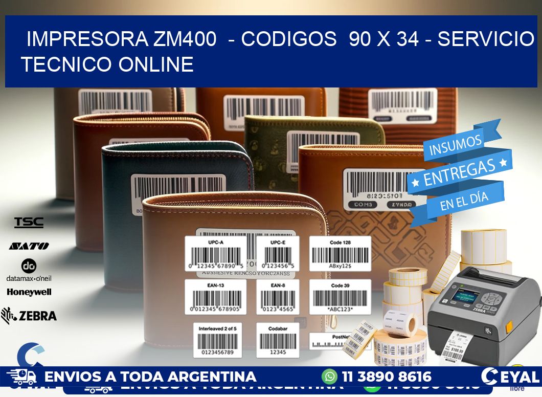 IMPRESORA ZM400  - CODIGOS  90 x 34 - SERVICIO TECNICO ONLINE
