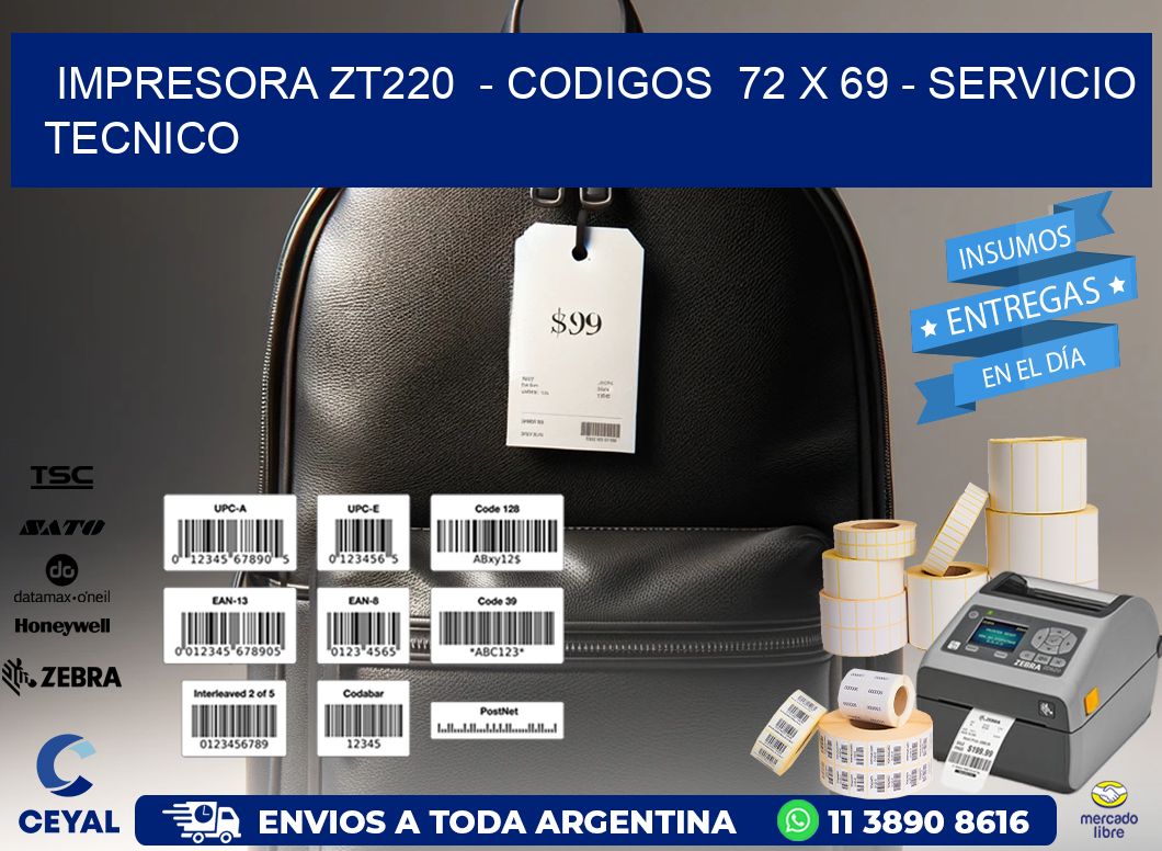 IMPRESORA ZT220  - CODIGOS  72 x 69 - SERVICIO TECNICO