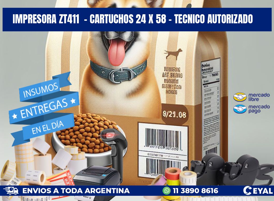 IMPRESORA ZT411  - CARTUCHOS 24 x 58 - TECNICO AUTORIZADO