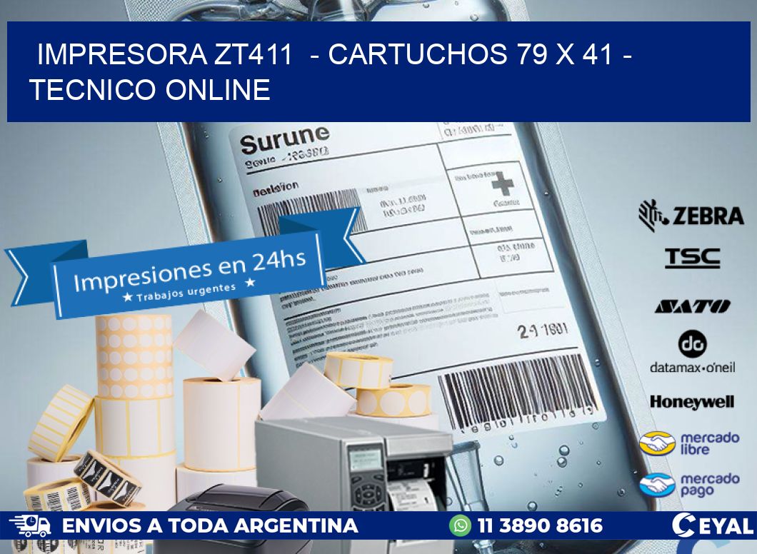 IMPRESORA ZT411  - CARTUCHOS 79 x 41 - TECNICO ONLINE