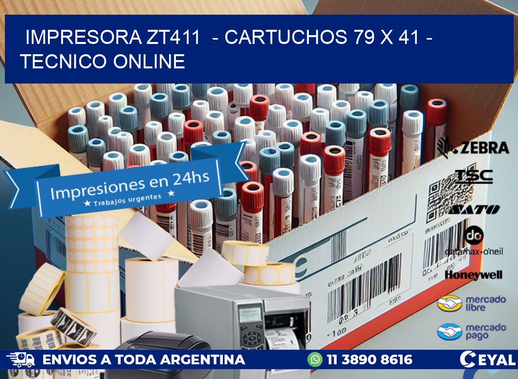 IMPRESORA ZT411  – CARTUCHOS 79 x 41 – TECNICO ONLINE