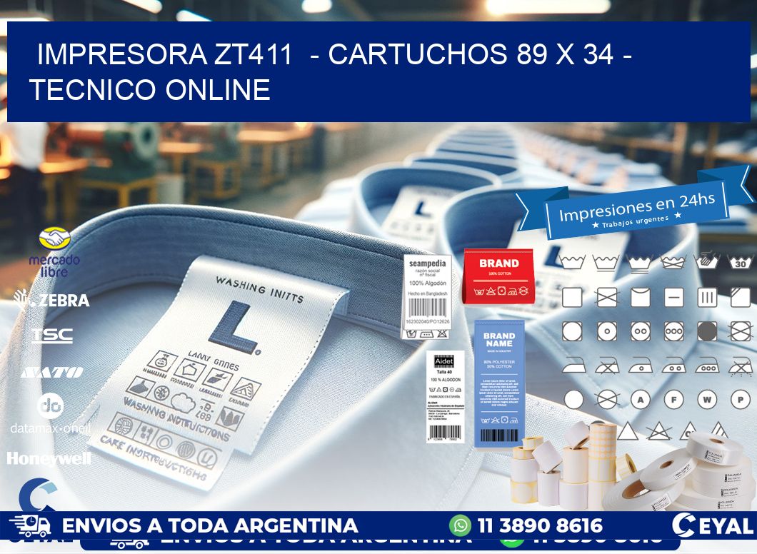 IMPRESORA ZT411  - CARTUCHOS 89 x 34 - TECNICO ONLINE