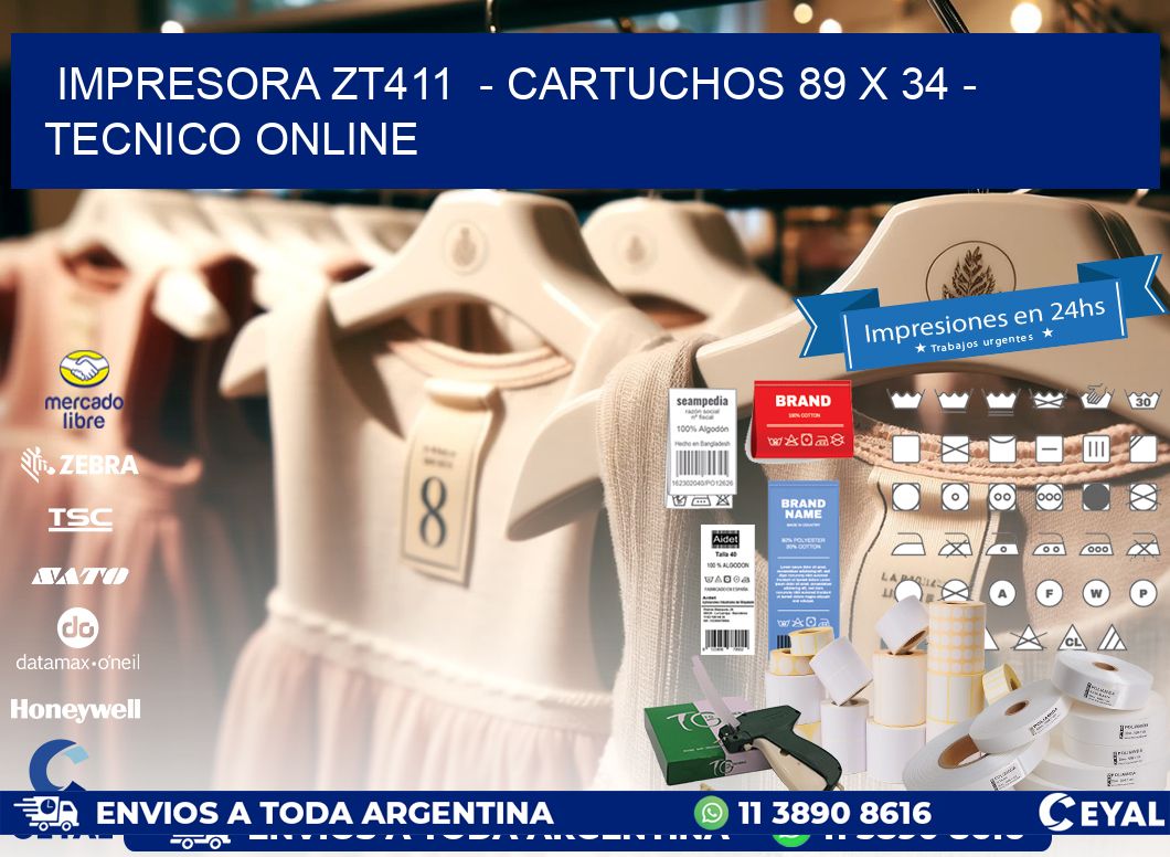 IMPRESORA ZT411  – CARTUCHOS 89 x 34 – TECNICO ONLINE