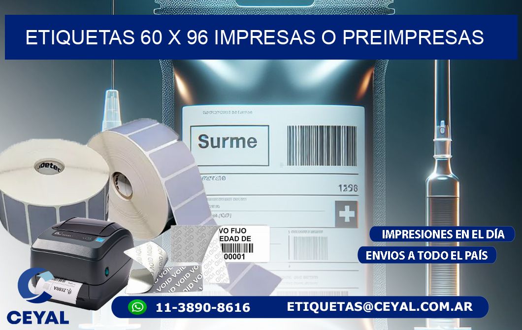 ETIQUETAS 60 x 96 IMPRESAS O PREIMPRESAS