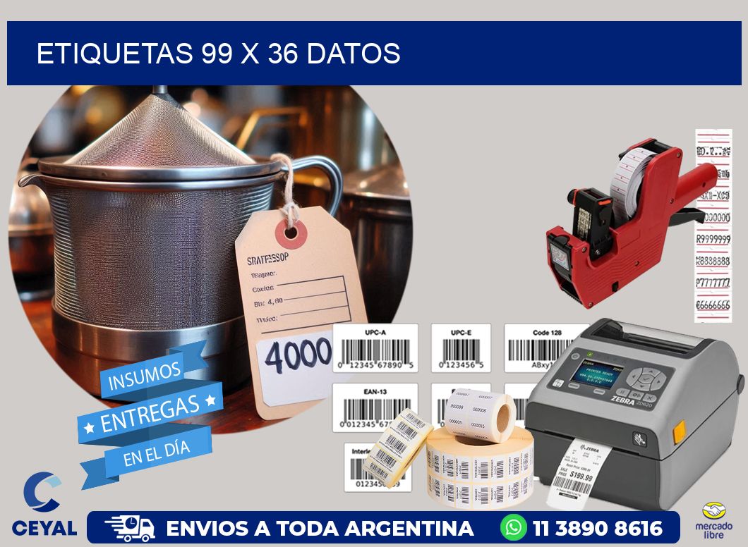 ETIQUETAS 99 x 36 DATOS