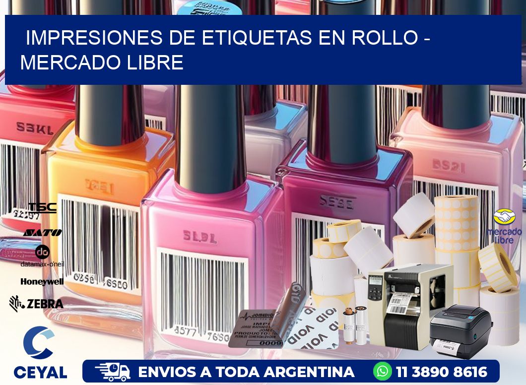 IMPRESIONES DE ETIQUETAS EN ROLLO - Mercado Libre