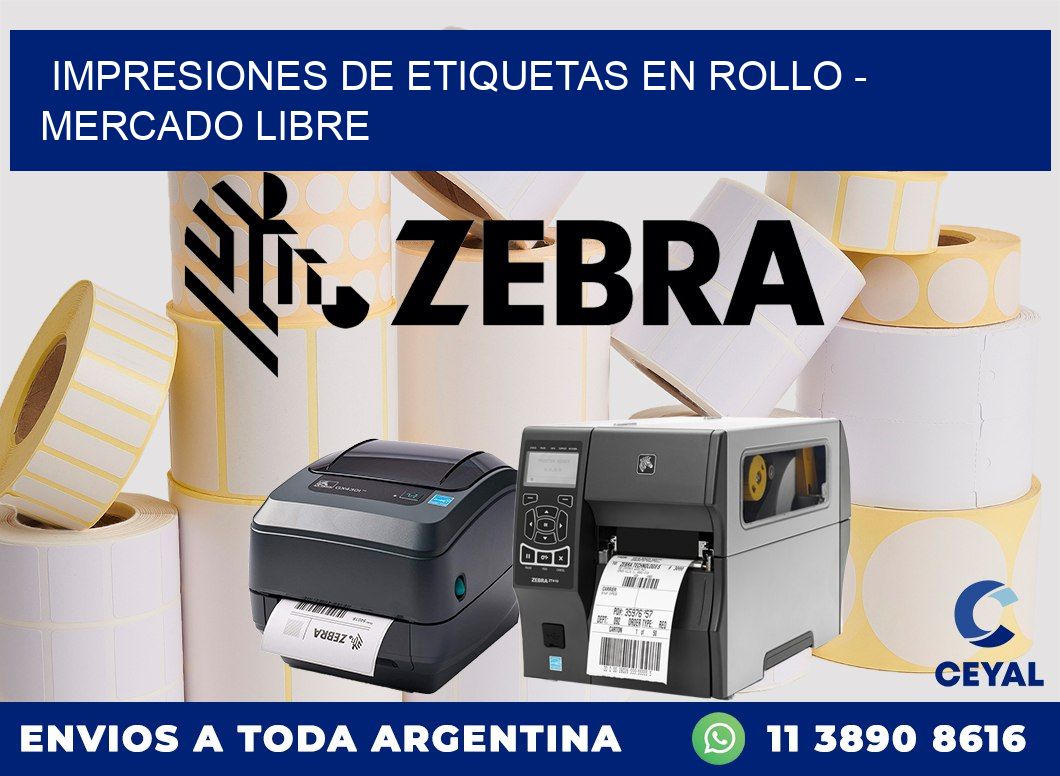 IMPRESIONES DE ETIQUETAS EN ROLLO - Mercado Libre