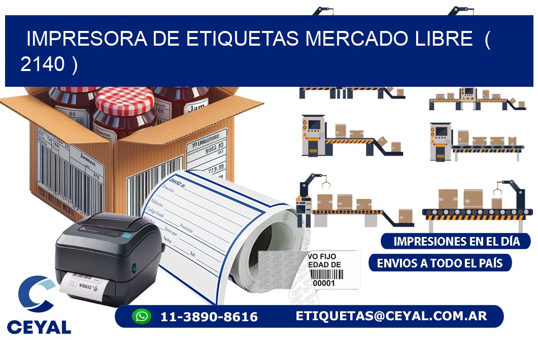 impresora de etiquetas mercado libre  ( 2140 )