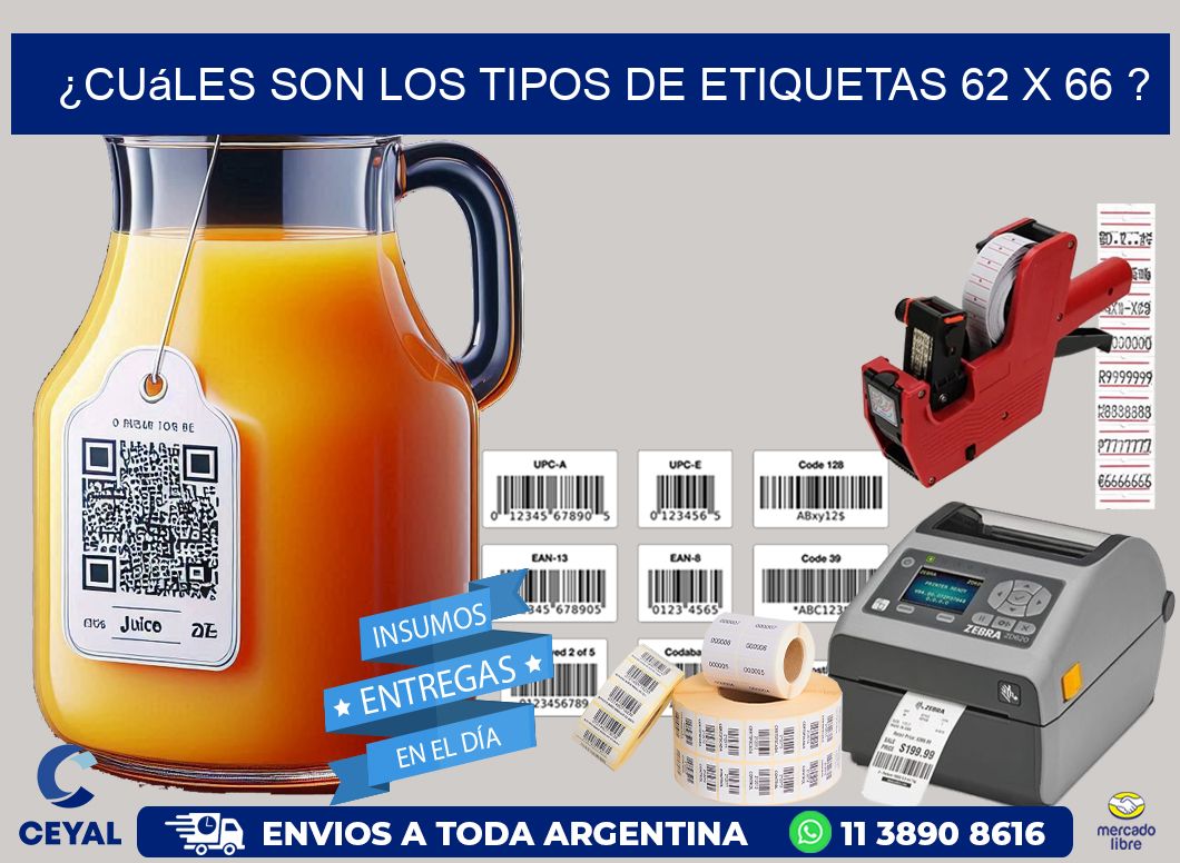 ¿Cuáles son los tipos de etiquetas 62 x 66 ?
