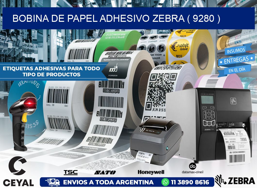 BOBINA DE PAPEL ADHESIVO ZEBRA ( 9280 )