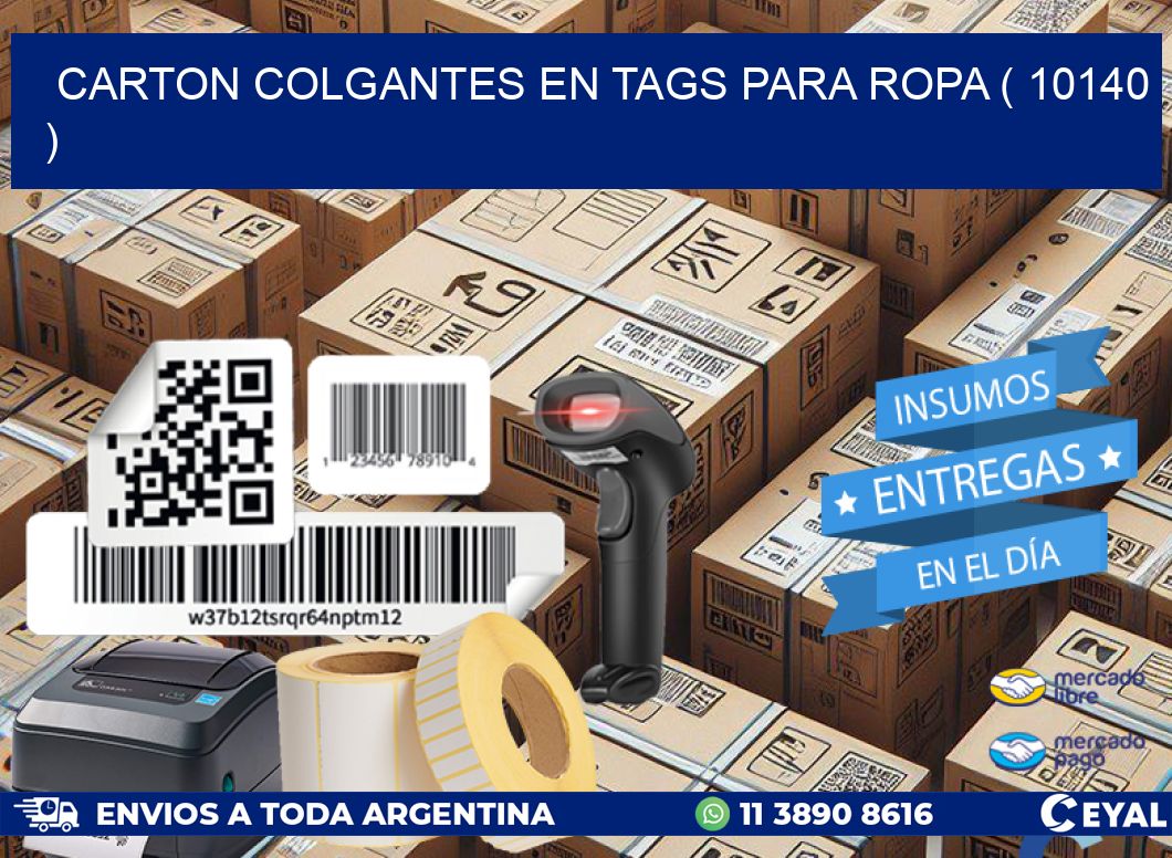 CARTON COLGANTES EN TAGS PARA ROPA ( 10140 )