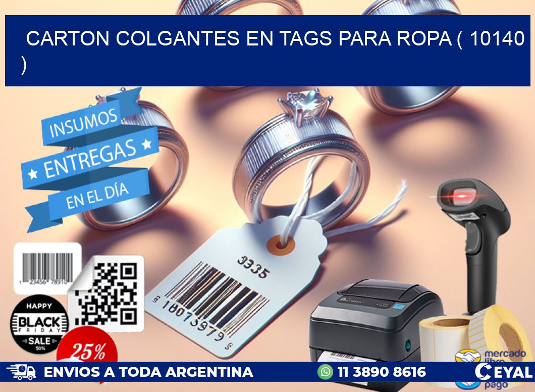 CARTON COLGANTES EN TAGS PARA ROPA ( 10140 )