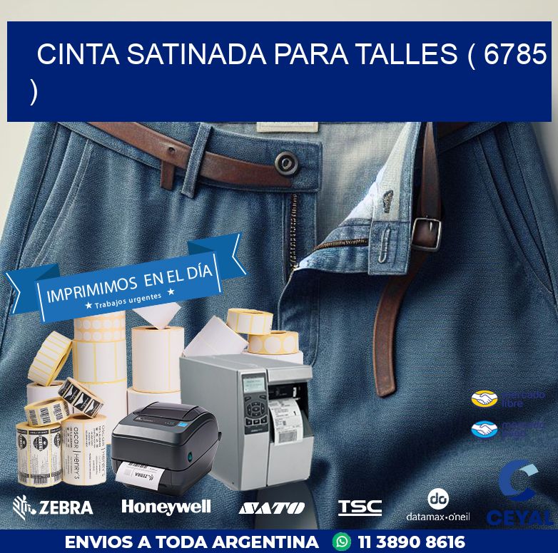 CINTA SATINADA PARA TALLES ( 6785 )