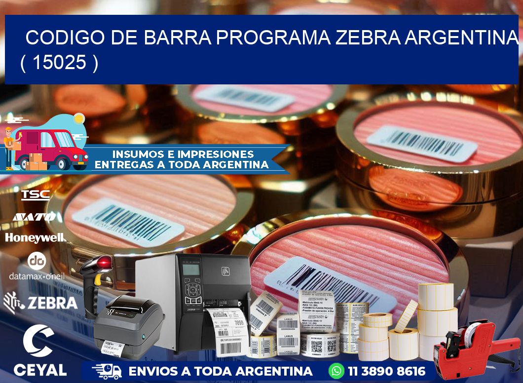 CODIGO DE BARRA PROGRAMA ZEBRA ARGENTINA ( 15025 )