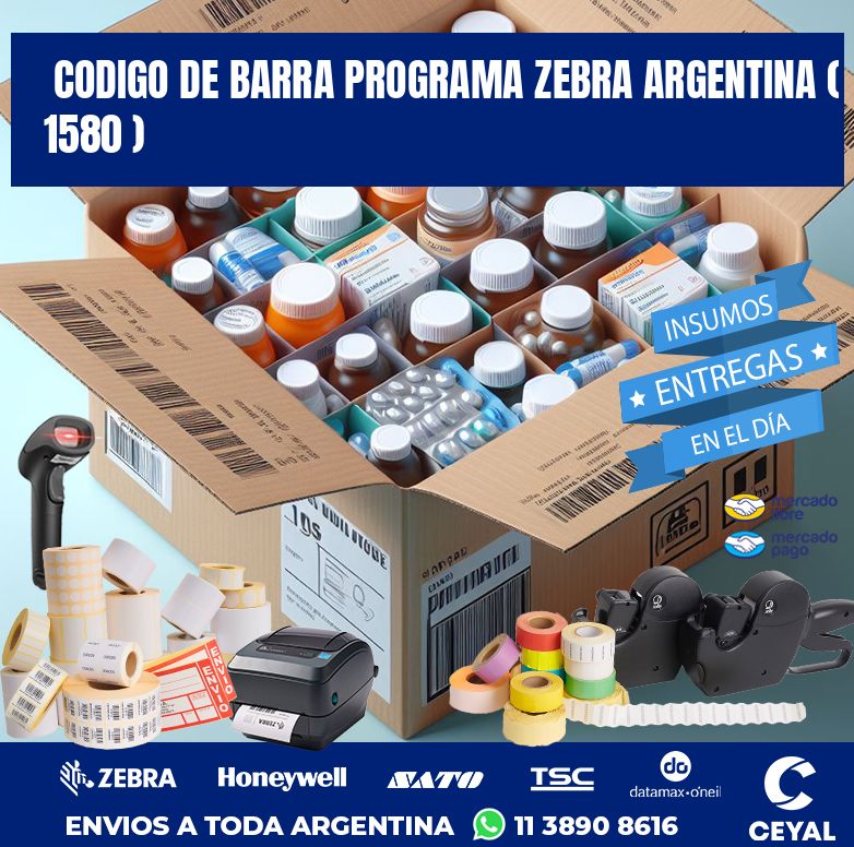CODIGO DE BARRA PROGRAMA ZEBRA ARGENTINA ( 1580 )