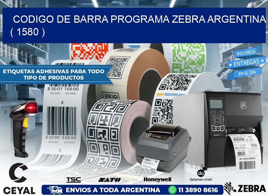 CODIGO DE BARRA PROGRAMA ZEBRA ARGENTINA ( 1580 )