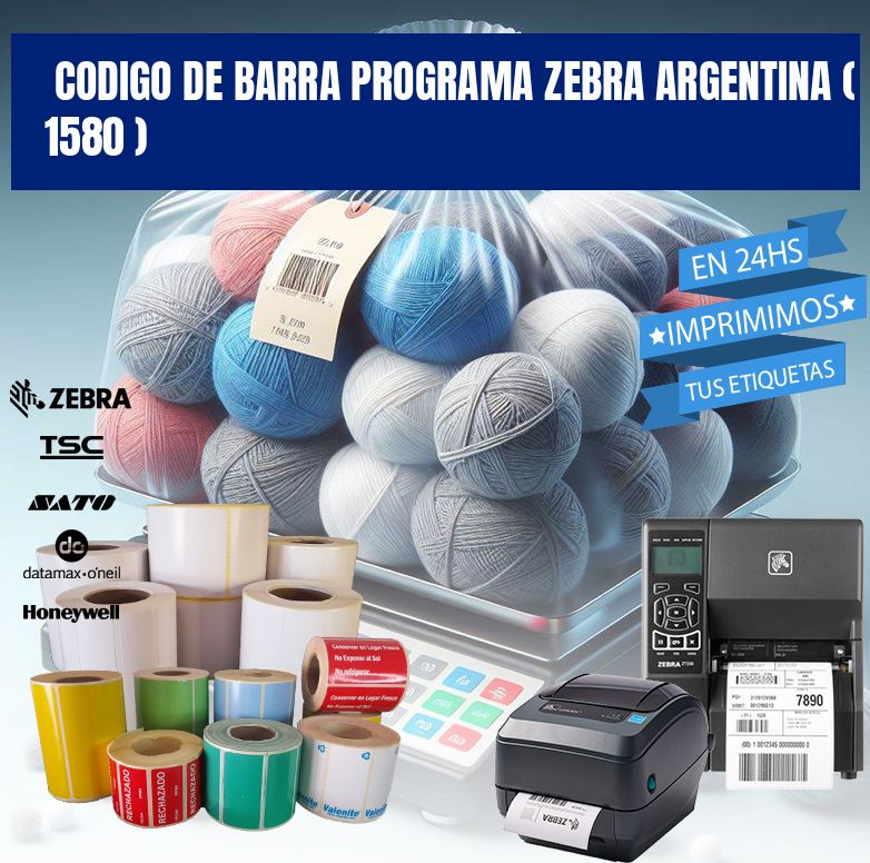 CODIGO DE BARRA PROGRAMA ZEBRA ARGENTINA ( 1580 )