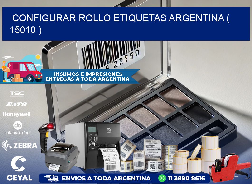 CONFIGURAR ROLLO ETIQUETAS ARGENTINA ( 15010 )