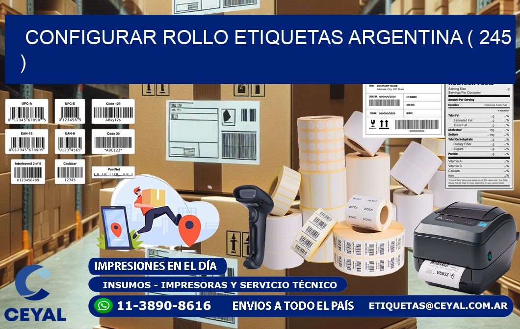 CONFIGURAR ROLLO ETIQUETAS ARGENTINA ( 245 )